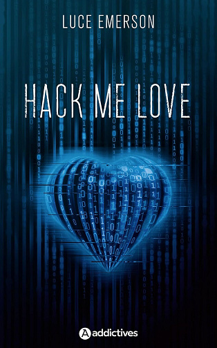 Hack me love - Luce Emerson (2024)