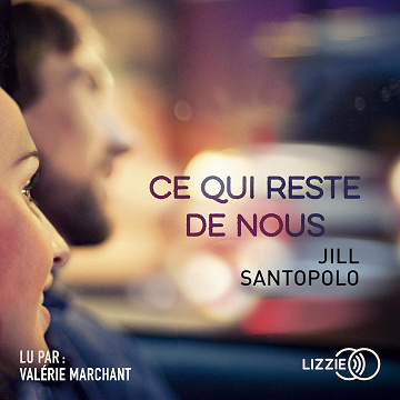 Ce qui reste de nous - Jill Santopolo (2019)