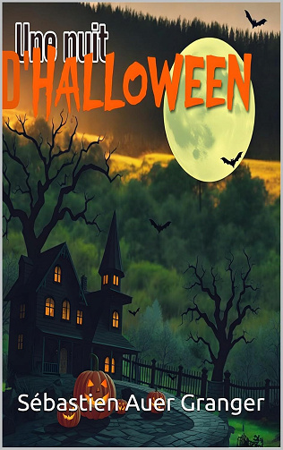Sébastien Auer Granger - La nuit d'Halloween (2024)