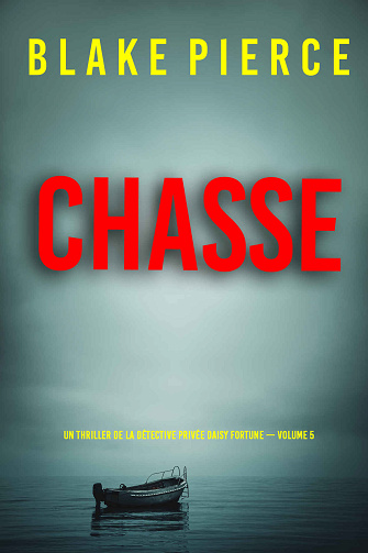Daisy Fortune, Tome 5 : Chasse - Blake Pierce (2024)