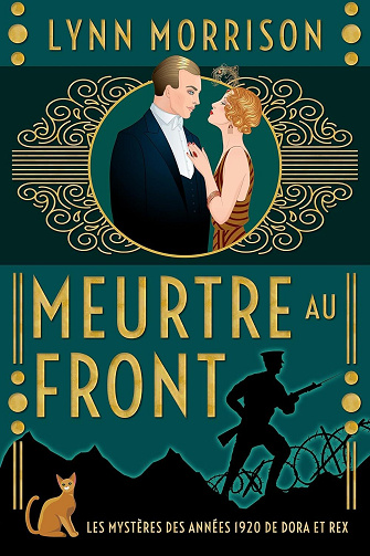 Lynn Morrison - Meurtre au front: Un mystère des années 1920 avec Dora et Rex (Les mystères de Dora et Rex t. 2) (2024)