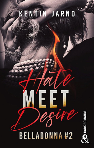 Belladonna, Tome 2 : Hate meet desire - Kentin Jarno (2024)