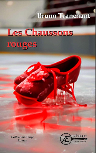 Bruno Tranchant - Les chaussons rouges (2024)