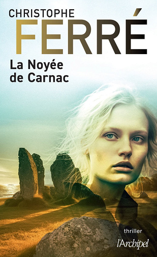 La Noyée de Carnac - Christophe Ferré (2024)
