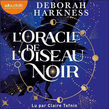 L'Oracle de l'oiseau noir: Le Livre perdu des sortilèges 5 - Deborah Harkness (2024)