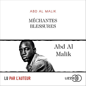 Méchantes blessures - Abd Al Malik (2020)