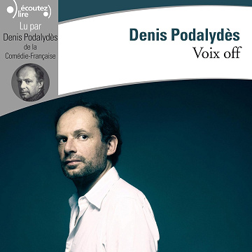 Voix off - Denis Podalydès (2019)