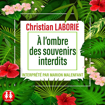 A l'ombre des souvenirs interdits - Christian Laborie (2023)