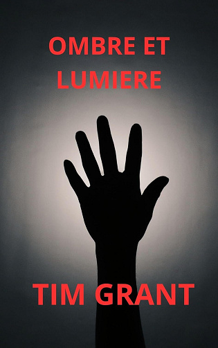 TIM GRANT - OMBRE ET LUMIERE (2024)