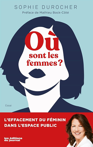 Où sont les femmes ? L'effacement du féminin dans l'espace public - Sophie Durocher (2024)