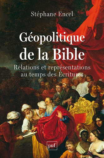 Géopolitique de la Bible - Stéphane Encel (2024)