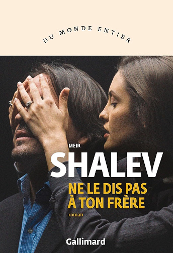 Ne le dis pas à ton frère - Meir Shalev (2024)