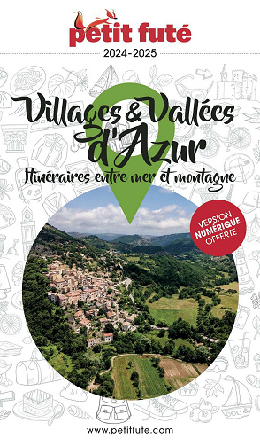 Villages et vallées d'azur 2024-2025 Petit Futé - Dominique Auzias, Jean-Paul Labourdette (2024)