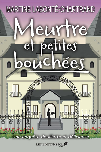 Meurtres et petites bouchées - Martine Labonté-Chartrand (2024)