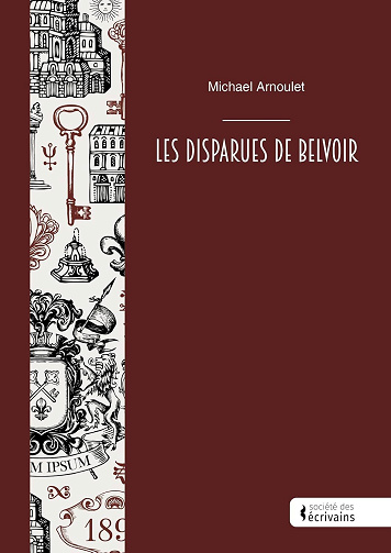 Michael Arnoulet - Les Disparues de Belvoir (2024)