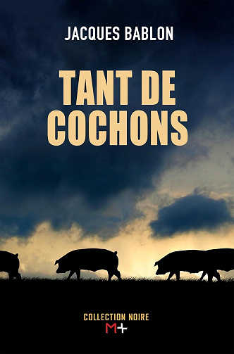 Jacques Bablon - Tant de cochons (2024)