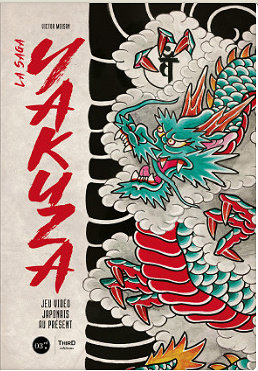 Victor Moisan - La saga Yakuza: jeu vidéo japonais au présent (2020)
