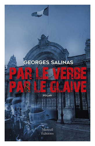 Par le verbe, par le glaive - Georges Salinas (2024)