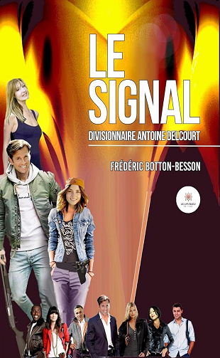 Frédéric Botton - Le signal: Divisionnaire Antoine Delcourt (2024)