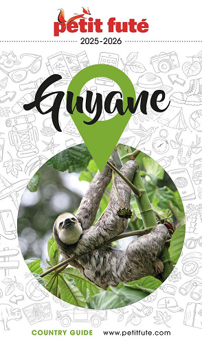 Guide Guyane 2025-2026 Petit Futé - Dominique Auzias, Jean-Paul Labourdette (2024)