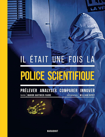 Il était une fois la police scientifique - Manon Gauthier-Faure (2022)