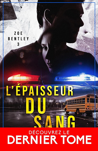 Zoé Bentley, Tome 3 : L'épaisseur du sang - Mike Omer (2024)