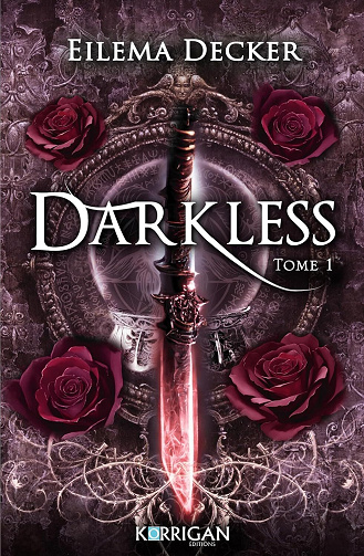 Darkless, Tome 1 - Eilema Decker (2024)