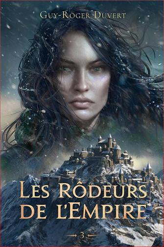 Les Rôdeurs de l'Empire, Tome 3 - Guy-Roger Duvert (2024)