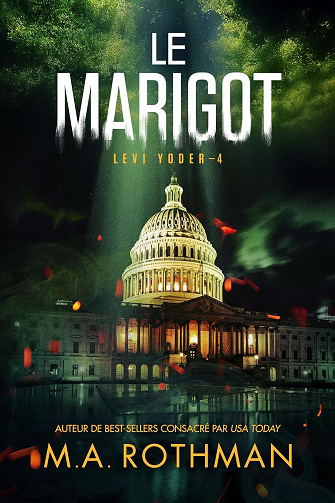 M.A. Rothman - Le Marigot (Levi Yoder t. 4) (2024)