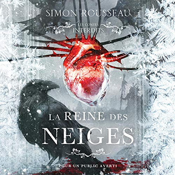 Simon Rousseau - Les contes interdits - La Reine des neiges [2020]