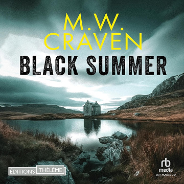 Black Summer: Washington Poe, Book 2 - M.W. Craven (2023)