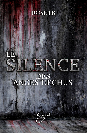 Rose Lb - Le silence des anges déchus (2024)