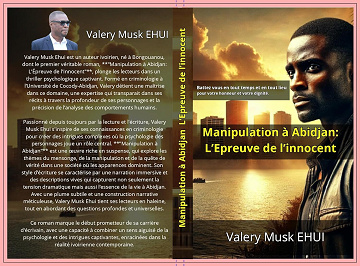 Musk Valéry EHUI - Manipulation à Abidjan: L'épreuve de l'innocent (2024)