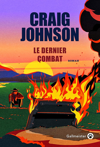 Le dernier Combat - Craig Johnson (2024)