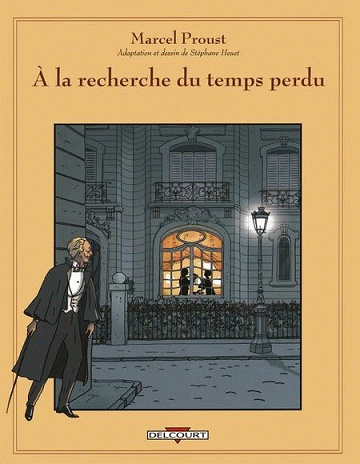 À la recherche du temps perdu (Heuet) - Tomes 01 à 08