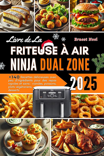 Ernest Noel - Livre de La Friteuse à Air Ninja Dual Zone (2024)