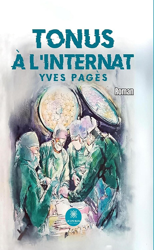 Yves Pagès - Tonus à l’internat (2024)