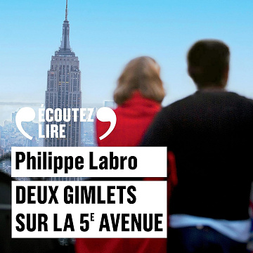 Philippe Labro - Deux gimlets sur la 5e Avenue [2024]