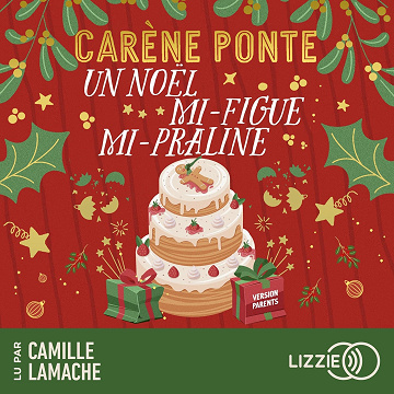 Un Noël mi-figue, mi-praline - Carène Ponte (2024)
