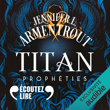 Jennifer L. Armentrout - Titan 4 - Prophéties [2024]