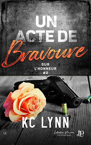 Un acte de bravoure: Sur l'honneur #2 - K. C. Lynn (2024)