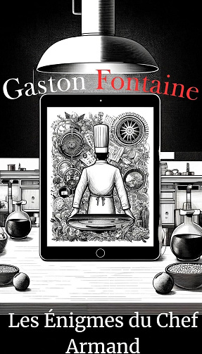 Gaston Fontaine - Les Énigmes du Chef Armand (2024)