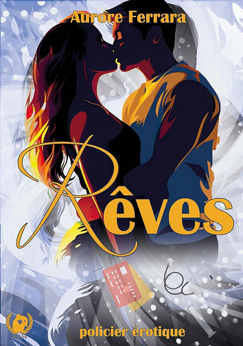 Aurore Ferrara - Rêves: Voyage sensuel et amnésie : Erica face à ses mystères érotiques (2024)
