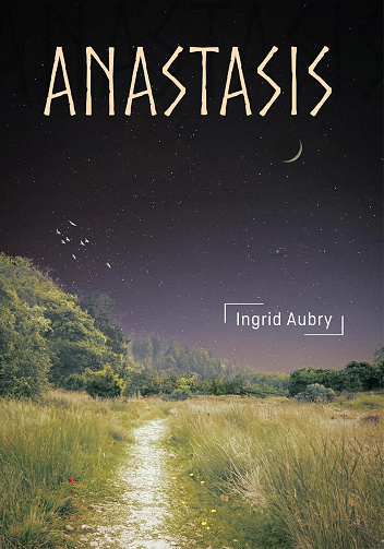 Ingrid Aubry - Anastasis (2024)
