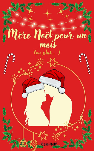 Mère Noël pour un mois (ou plus) - Esie Rolf (2024)