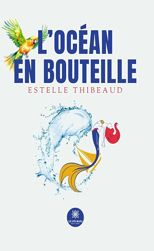 Estelle Thibeaud - L’océan en bouteille (2024)