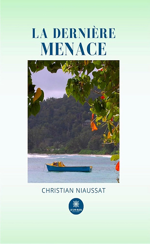 Christian Niaussat - La dernière menace (2024)