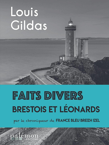 Louis Gildas - Faits divers brestois et léonards (2024)