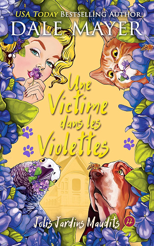 Une Victime dans les Violettes (Jolis Jardins Maudits t. 22) - Dale Mayer (2024)