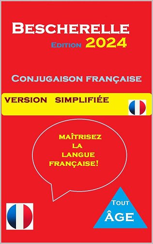 MiKy Dan - Bescherelle 2024: Conjugaison française Version simplifiee (Tout Age) (BESCHERELLE Apprendre le francais,les Maths,la grammaire...cahier d exercices t. 1) (2024)